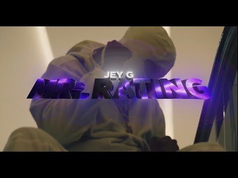 JEY G ❌ MR. RATING (OFFICIAL VIDEO)