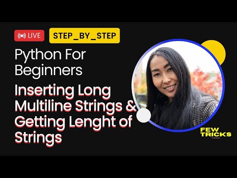 Python Basics Using Multiline Strings And Determining String Length Len