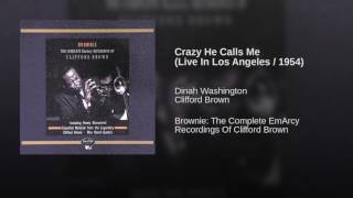 Crazy He Calls Me (Live In Los Angeles / 1954)
