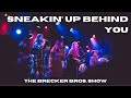"Sneakin' Up Behind You" | The Brecker Bros. Show | 21 DEC 2022