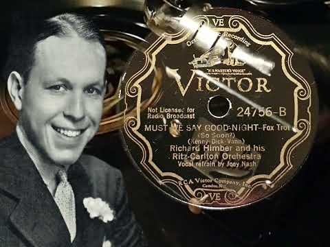 Must we say good Night - Richard Himber & his Ritz- Carlton Orchestra v Joey Nash (Victor 24756-B)