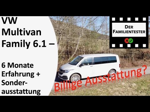 VW Bulli Multivan Family T6.1 - Experiences after 6 months and special equipment