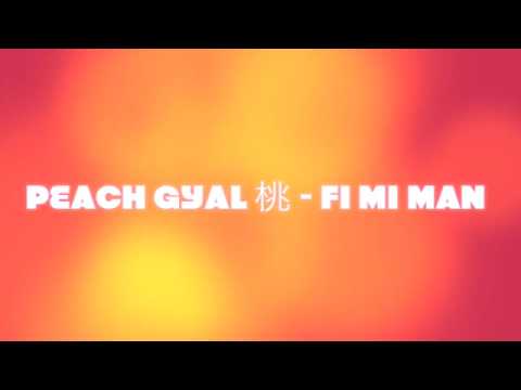 PEACH GYAL - FI MI MAN (WAGGA WAGGA RIDDIM) RAW VERSION