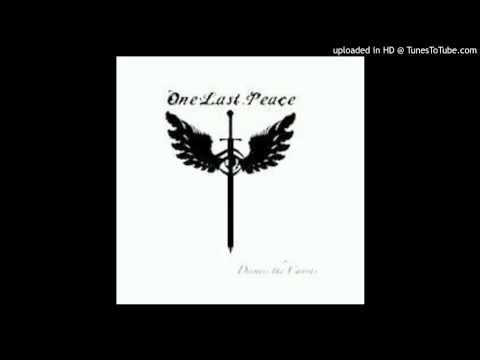 One Last Peace- The Escape