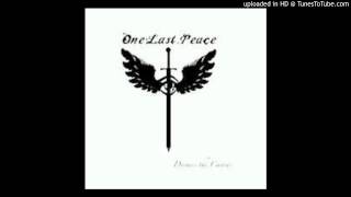 One Last Peace- The Escape