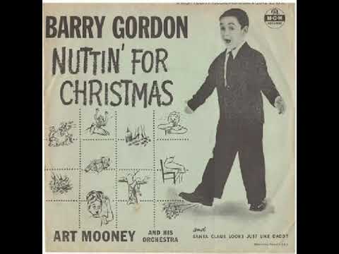 🎅 Nuttin' For Christmas - Barry Gordon/Art Mooney and His Orchestra