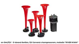 5-tónová fanfára, 12V červená s kompresorem, melodie River Kwai