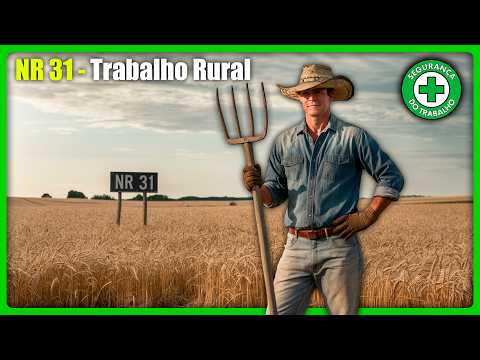 Tudo sobre a Norma Regulamentadora 31 - Segurança no Trabalho Rural | Segurança do Trabalho - SST