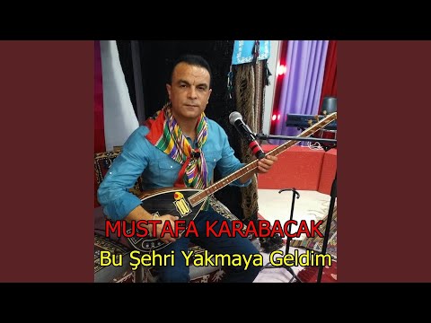 Bu Şehri Yakmaya Geldim