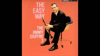 The Jimmy Giuffre 3 - Ray's Time