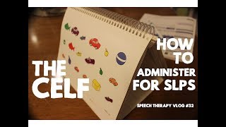 How to Administer the CELF - My tips and tricks - Speech Therapy Vlog 32