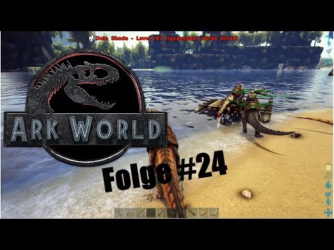Ark World #24 Das Chaos beginnt | Jurassic World Ark Projekt  |PVP | PVE | Deutsch
