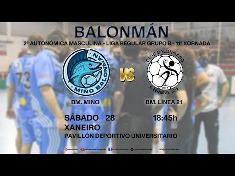 BALONMANO (GALICIA) - 2ª AUT. MASC. - LIGA Gr. B - 11ª JORNADA - BM. MIÑO vs. BM. Línea 21