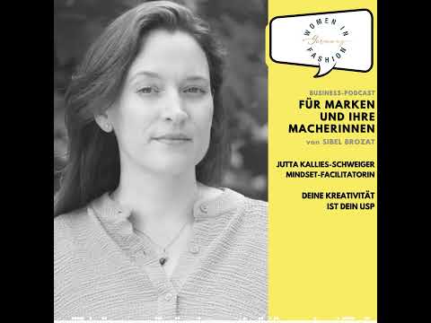 (1/3) Jutta Kallies-Schweiger: Deine Kreativität ist Dein USP