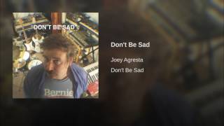 Don't Be Sad