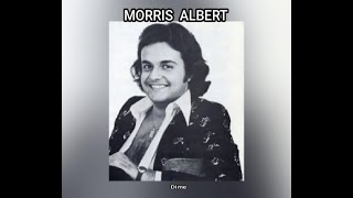 MORRIS  ALBERT - DIME  (LETRA)