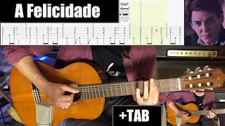 A Felicidade - Antonio Carlos Jobim - Cover + TAB