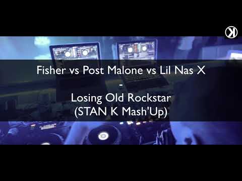 Fisher VS Post Malone VS Lil Nas X - Losing Old Rockstar (Stan Kayh Mash Up)