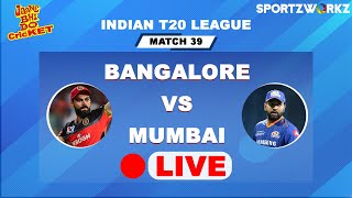 🔴LIVE RCB vs MI | BANGALORE VS MUMBAI | Indian T20 League | Jaane Bhi Do Cricket