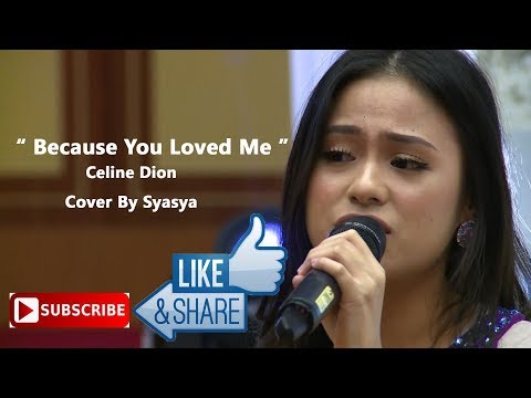 Song Wedding Because You Loved Me cover by Syasya Sahira