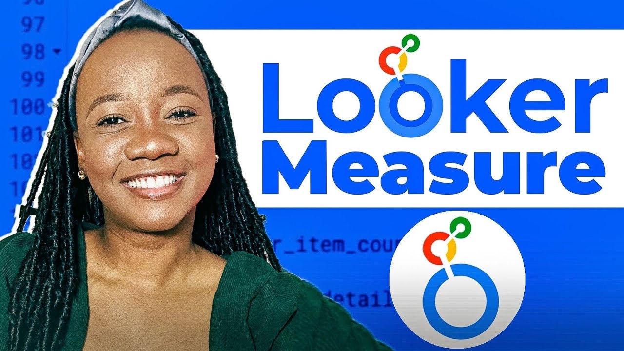 Looker Measures: In-Depth Tutorial | Data Analyst Guide