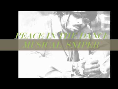 MUSICAL SNIPER - aka Rappa Robert - PEACE IN THE DANCEHALL
