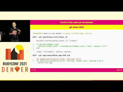 RubyConf 2021 - The art of deleting code by Claudio Baccigalupo