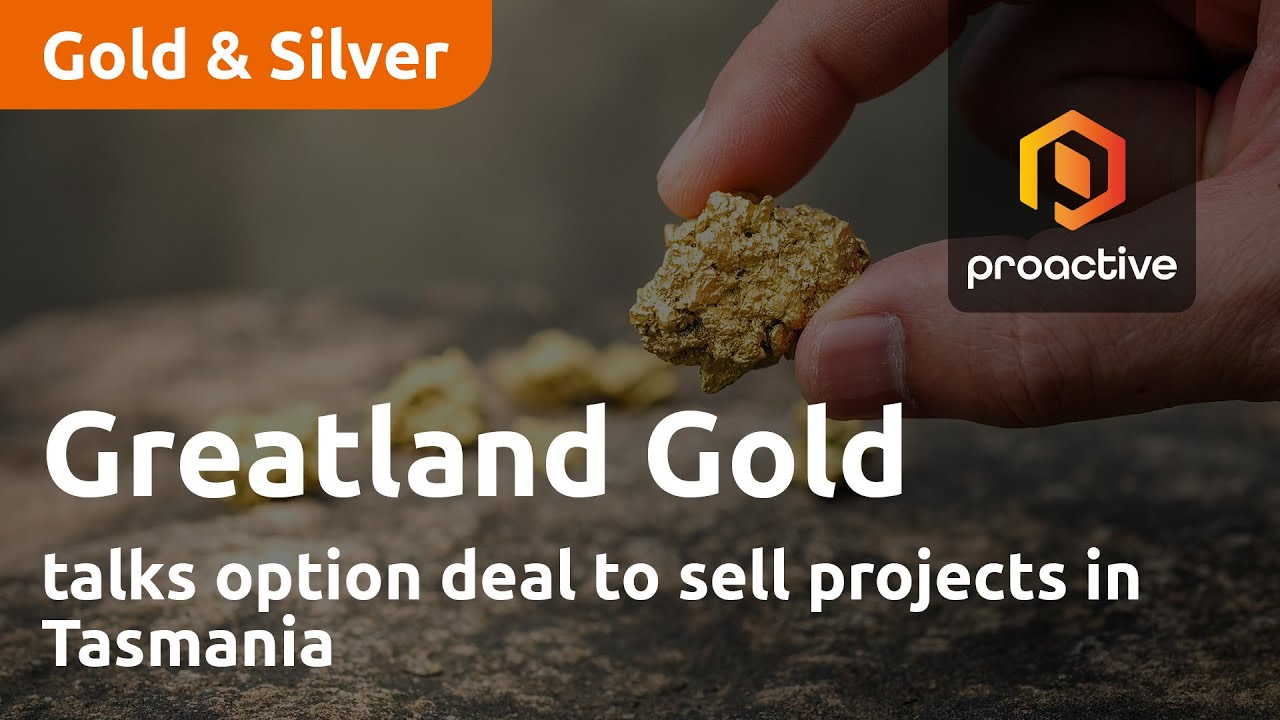 Greatland Gold talks option deal to sell projects in Tasmania