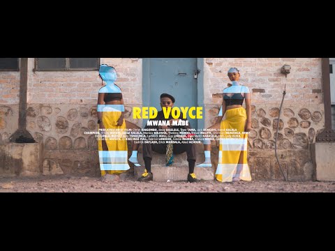 RED VOYCE - MWANA MABE ft Bobso Architect (Official Video) Prod by Red Voyce