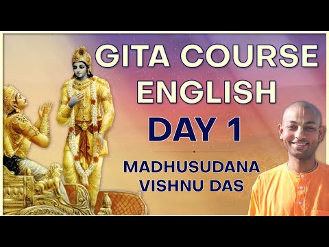 Bhagavad Gita Diploma Course Day 01 (English) | Hare Krsna TV Presents | By Madhusudan Vishnu Das