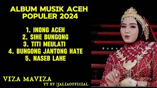 Download lagu ALBUM MUSIK ACEH TERBARU 2024 BY VIZA MAVIZA mp3 Download lagu ALBUM MUSIK ACEH TERBARU 2024 BY VIZA MAVIZA mp3
