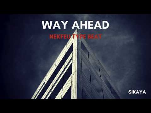 FREE Nekfeu Type Beat 2017 | WAY AHEAD (Prod. Sikaya)
