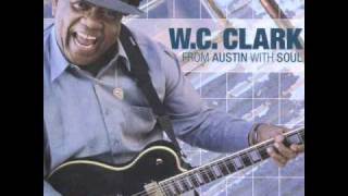 W.C.CLARK - SNATCHING IT BACK.wmv