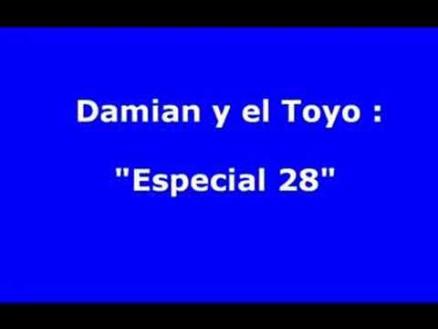Damian y el Toyo - " Especial 28"