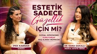 Estetik Sadece Güzellik İçin mi? | İpek Kabidan ile İnsanın İyi Oluş H
