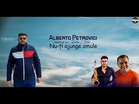 Alberto Petrovici (Beto )- Nu-ti ajunge omule - Doina 2021