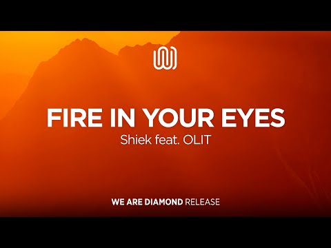 Shiek - Fire in Your Eyes (feat. OLIT)