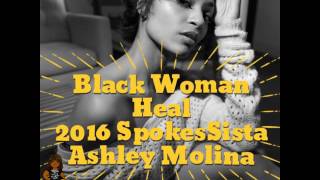 Black Woman Heal SpokesSista Ashley Molina