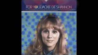 Jackie De Shannon - If You Gotta Make A Fool Of Somebody