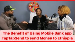 The Benefit of Using Mobile Bank app to Send Money to Ethiopia - ft Agazit and Selam from TapTapsend