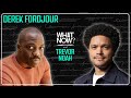 Meet Derek Fordjour One Of My Favorite People What Now With Trevor Noah Podcast