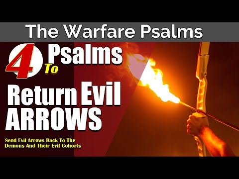 Psalms to Send Back Evil Arrows: Divine Protection and Retribution!