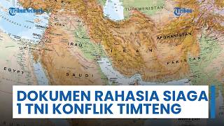 Muncul Dokumen Rahasia 'Siaga 1' TNI Berdasar atas Situasi Global Konflik di Kawasan Timur Tengah