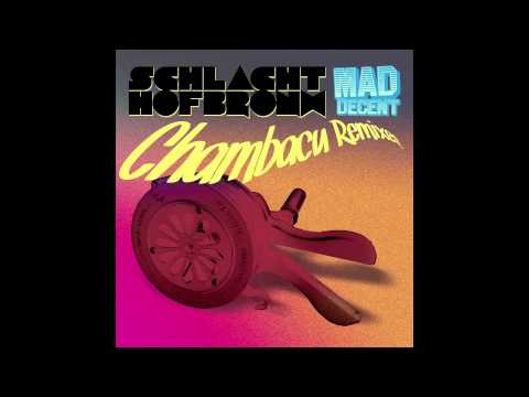 Schlachthofbronx - Chambacu (Samim Remix) [Official Full Stream]