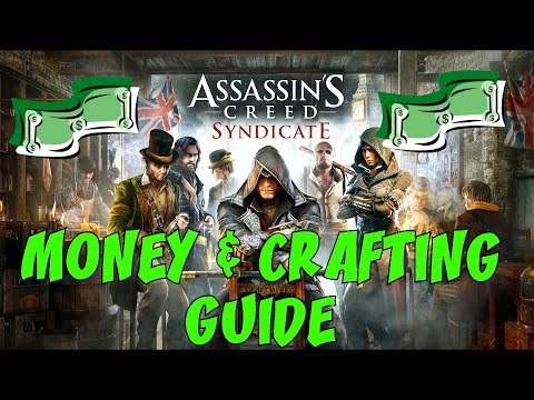 ASSASSIN'S CREED: SYNDICATE ★ How to Make BIG Money & Crafting Guide!