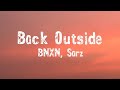 BNXN Sarz Back Outside Official Lyric Video