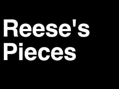 How to Pronounce Reese's Pieces Chocolate Hershey's Candy