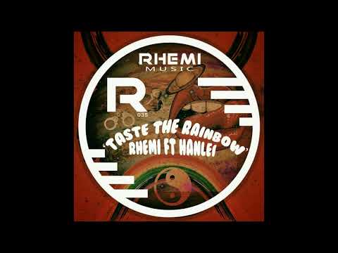 Rhemi Ft Hanlei  - Taste The Rainbow (Main Mix)