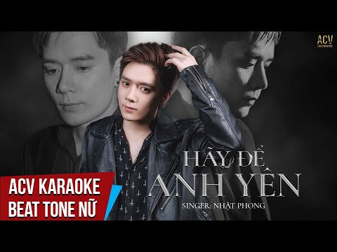 Karaoke | Hãy Để Anh Yên - Nhật Phong | Beat Tone Nữ