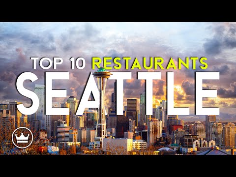 The Top 10 BEST Restaurants in Seattle (WA), USA (2025)